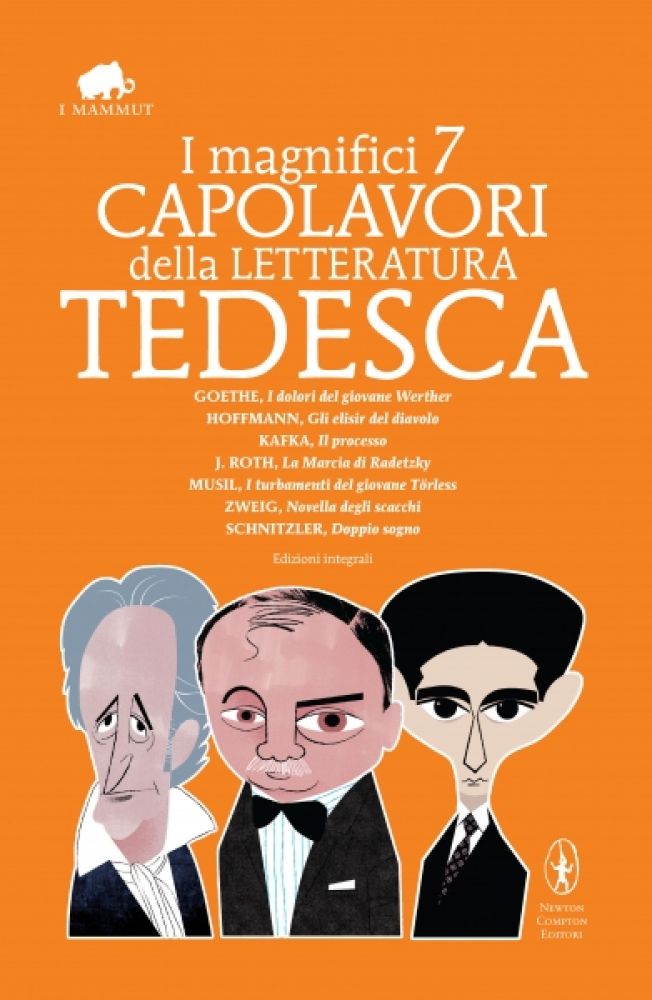I magnifici 7 capolavori della letteratura tedesca Newton Compton Editori I magnifici 7 capolavori della letteratura tedesca Newton Compton Editori