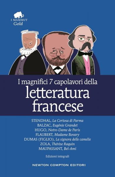 I magnifici 7 capolavori della letteratura francese - Newton Compton Editori