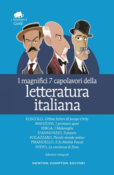 I magnifici 7 capolavori della letteratura italiana - Newton Compton Editori