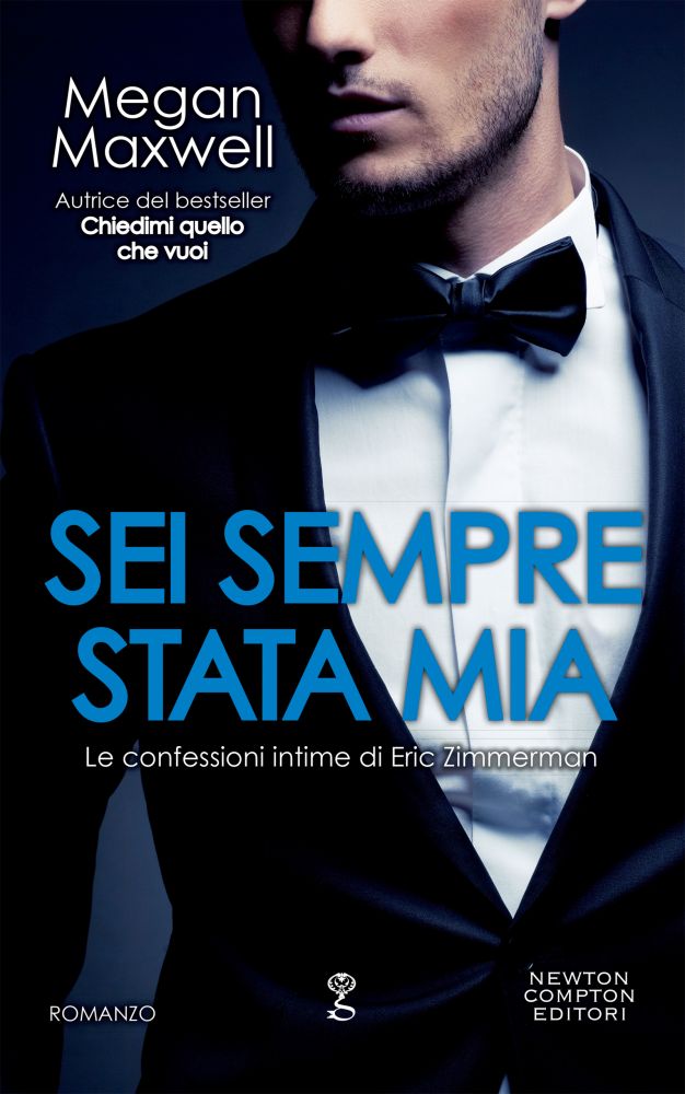 Sei sempre stata mia - Newton Compton Editori