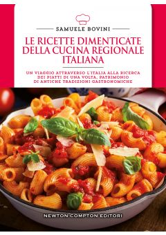 Le ricette dimenticate della cucina regionale italiana
