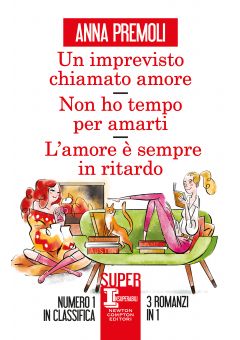 Un imprevisto chiamato amore - Non ho tempo per amarti - L'amore &egrave; sempre in ritardo