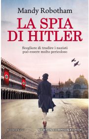 La spia di Hitler - Newton Compton Editori