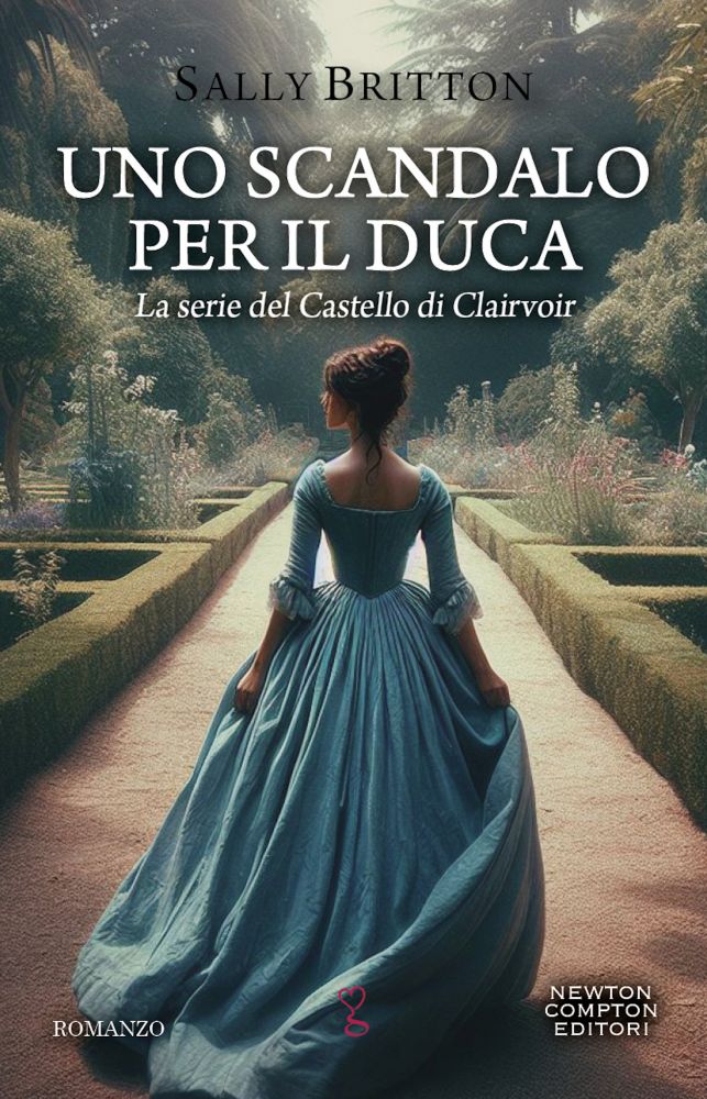 Uno scandalo per il duca - Newton Compton Editori