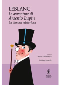 Le avventure di Arsenio Lupin. La dimora misteriosa