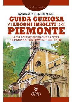 Guida curiosa ai luoghi insoliti del Piemonte
