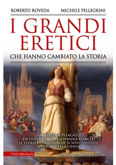 I grandi eretici che hanno cambiato la storia