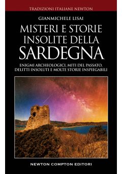 Misteri e storie insolite della Sardegna