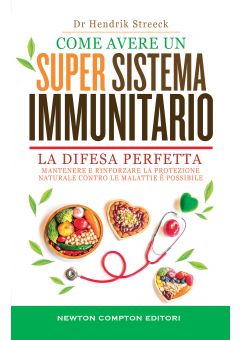 Come avere un super sistema immunitario