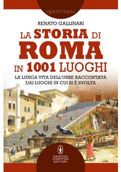 La storia di Roma in 1001 luoghi