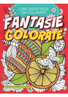 Libri antistress da colorare. Fantasie colorate