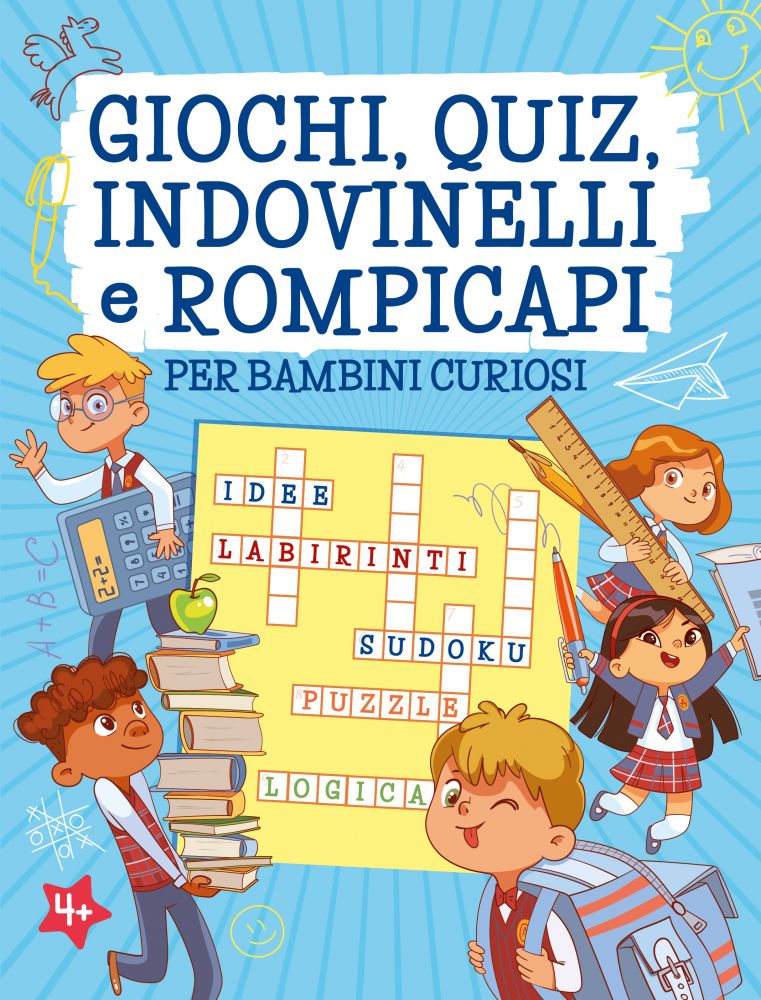 Giochi, quiz, indovinelli e rompicapi per bambini curiosi - Newton Compton  Editori