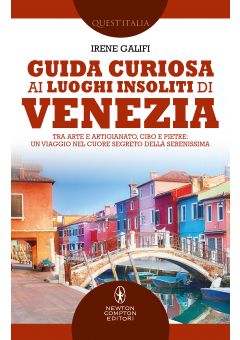 Guida curiosa ai luoghi insoliti di Venezia