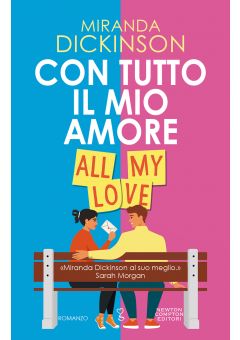 Con tutto il mio amore. All my love