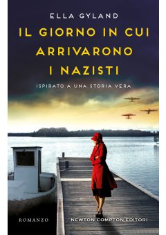 Il giorno in cui arrivarono i nazisti