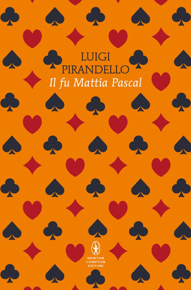 Il fu Mattia Pascal - Newton Compton Editori