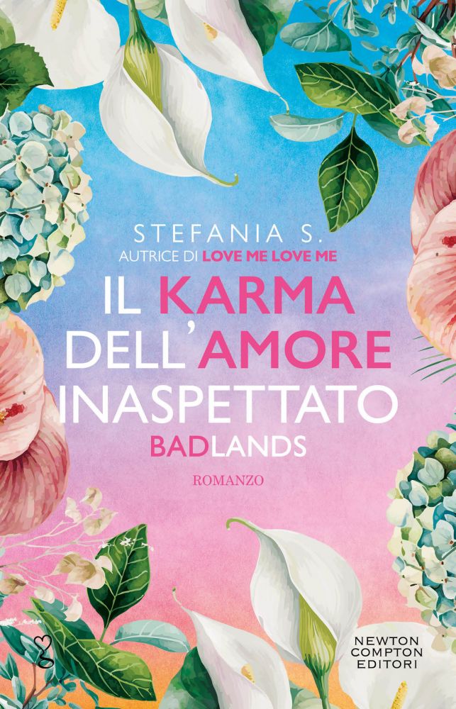 Il karma dell'amore inaspettato. Badlands - Newton Compton Editori