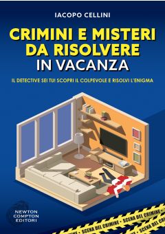 Crimini e misteri da risolvere in vacanza