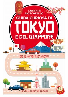 Guida curiosa di Tokyo e del Giappone