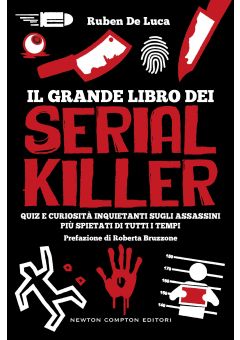 Il grande libro dei serial killer