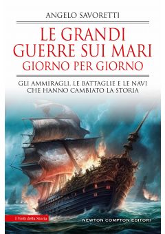 Le grandi guerre sui mari giorno per giorno