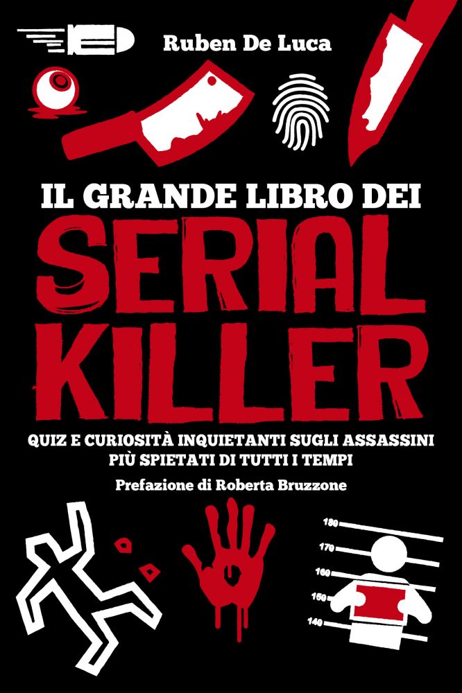 Il grande libro dei serial killer - Newton Compton Editori