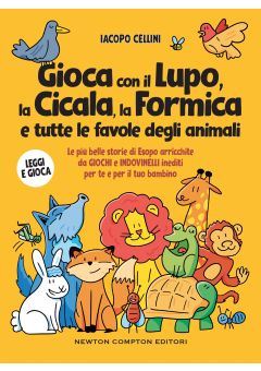 Gioca con il lupo, la cicala, la formica e tutte le favole degli animali