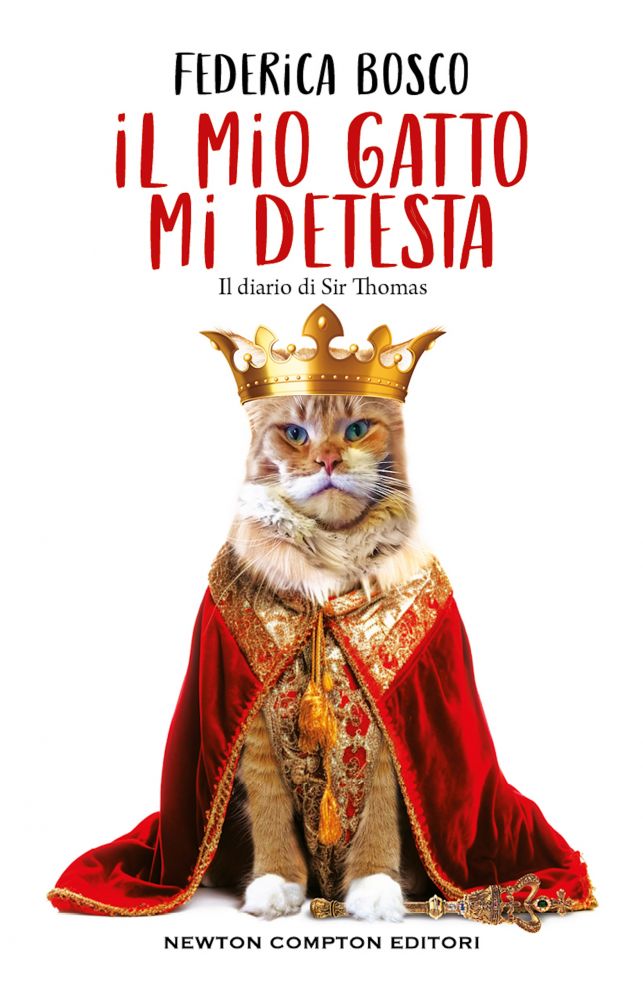 Il mio gatto mi detesta. Il diario di Sir Thomas - Newton Compton Editori