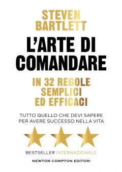 L'arte di comandare in 32 regole semplici ed efficaci