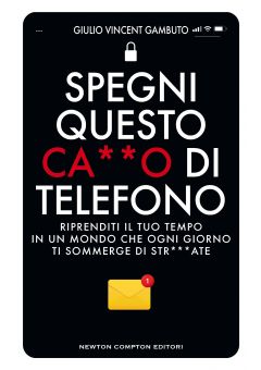 Spegni questo ca**o di telefono