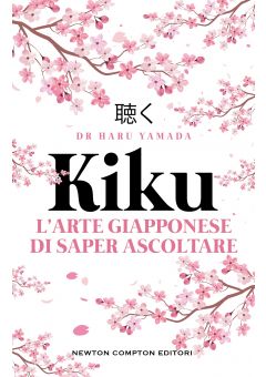 Kiku. L'arte giapponese di saper ascoltare