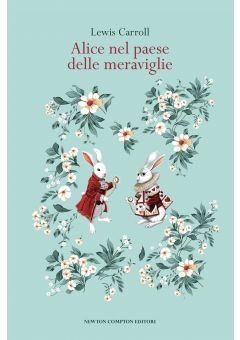 Alice nel paese delle meraviglie e Attraverso lo specchio