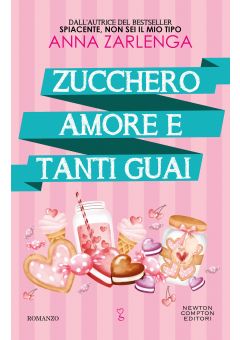 Zucchero, amore e tanti guai