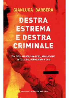Destra estrema e destra criminale