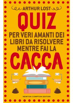 Quiz per veri amanti dei libri da risolvere mentre fai la cacca