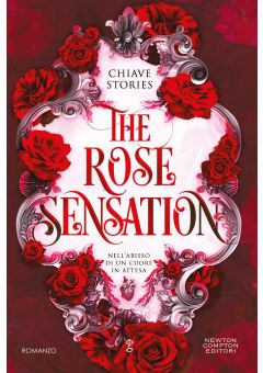 The Rose Sensation. Nell'abisso di un cuore in attesa