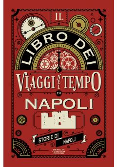 Il libro dei viaggi nel tempo di Napoli