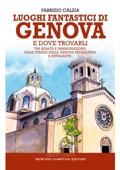 Luoghi fantastici di Genova e dove trovarli