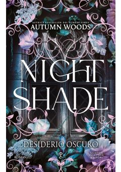 Nightshade. Desiderio Oscuro