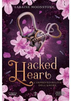 Hacked Heart. L’imprevedibilità dell’amore