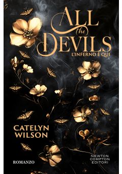 All the Devils. L&rsquo;inferno &egrave; qui