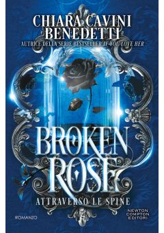 Broken Rose. Attraverso le spine