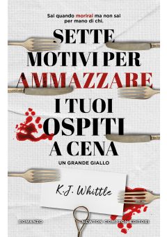 Sette motivi per ammazzare i tuoi ospiti a cena