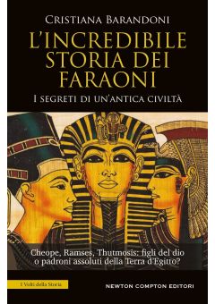 L'incredibile storia dei faraoni
