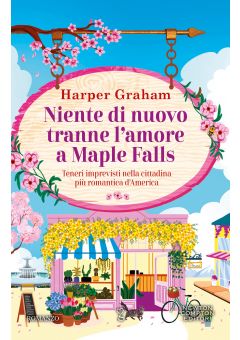 Niente di nuovo tranne l'amore a Maple Falls