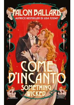 Come d'incanto. Something Wicked 