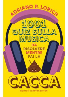 1001 quiz sulla musica da risolvere mentre fai la cacca