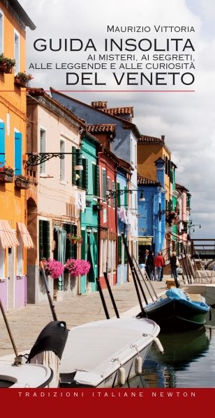 Guida insolita ai misteri, ai segreti, alle leggende e alle curiosità