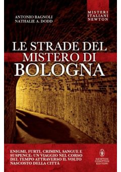Le strade del mistero di Bologna
