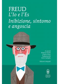 L'Io e l'Es. Inibizione, sintomo e angoscia